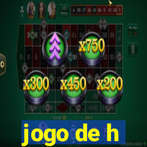 jogo de h